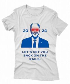Joe Biden Dark Brandon 2024 Lets Get You Back On The Rails Shirt