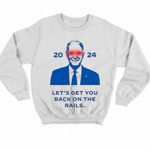 Joe Biden Dark Brandon 2024 Lets Get You Back On The Rails Shirt