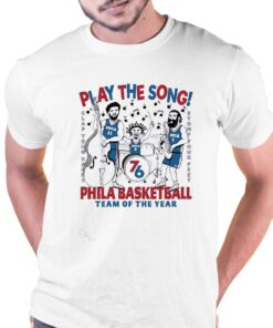 Joel Embiid James Harden Tyrese Maxey Play The Song Phila Basketball Team Of The Year Shirt