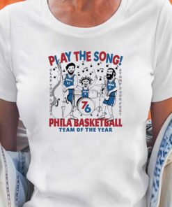 Joel Embiid James Harden Tyrese Maxey Play The Song Phila Basketball Team Of The Year Shirt