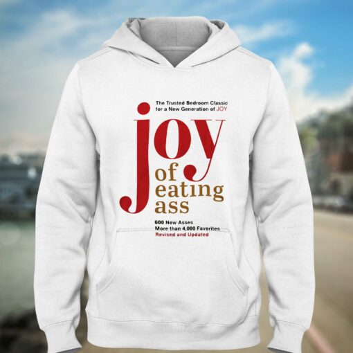 Joy Of Eating Ass T-shirt