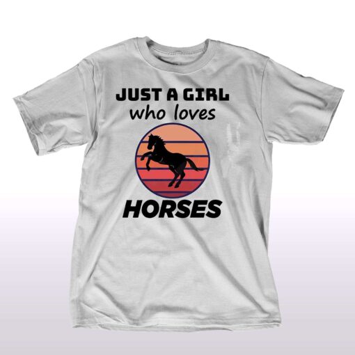 Just A Girl Who Loves Horses Vintage Shirt