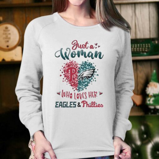 Just A Women Who Love Her Philadelphia Eagles And Phillies Shirt