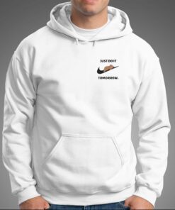 Just Do It Tomorrow Shirt 2 Just Do It Tomorrow Shirt 3