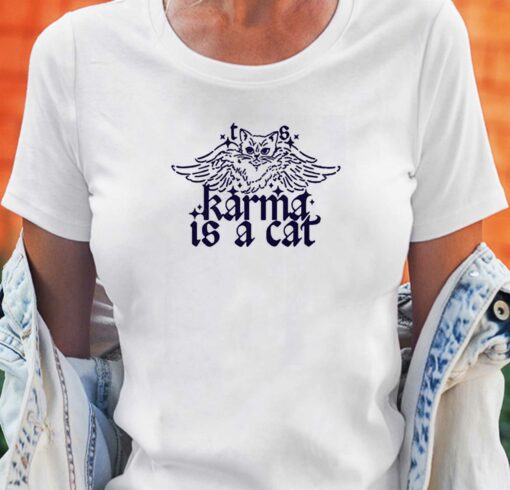 Karma Is A Cat T-shirt