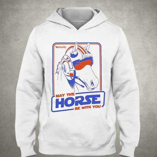 Kentucky May The Horse Be With You Shirt