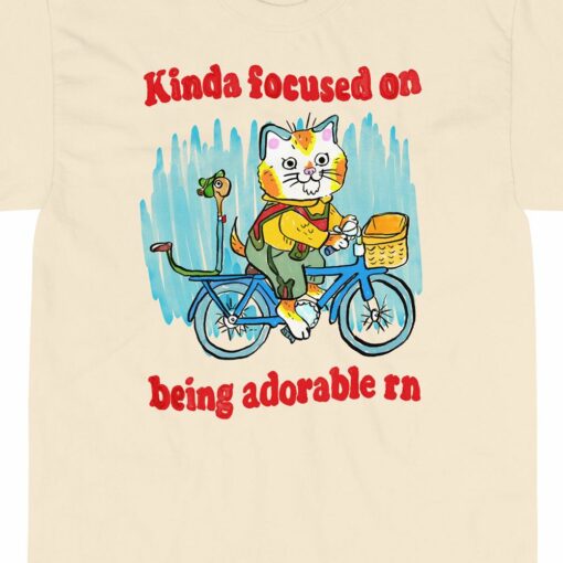 Kinda Focused On Being Adorable Short Sleeve T-shirt