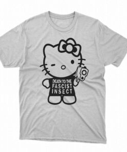 Kitty Death To The Fascist Insect Shirt Kitty Death To The Fascist Insect Shirt