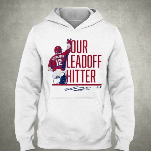 Kyle Schwarber Our Leadoff Hitter Shirt