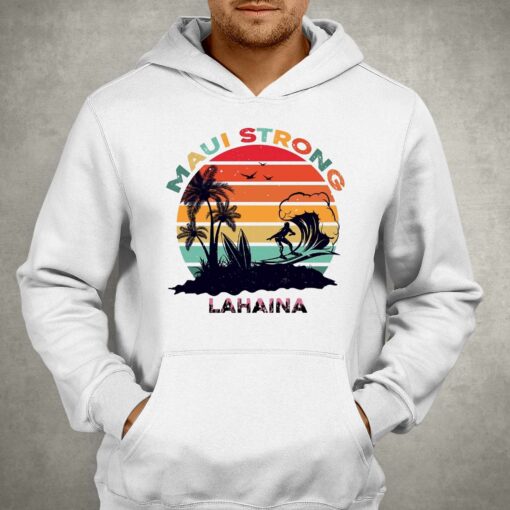 Lahaina Maui Strong Shirt