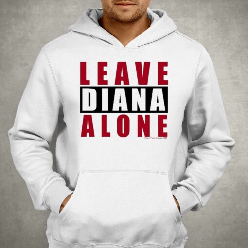 Leave Diana Alone T-shirt