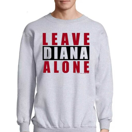 Leave Diana Alone T-shirt