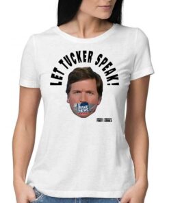 Let Tucker Speak Shirt