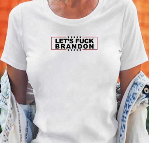 Lets Fuck Brandon Funny Shirt