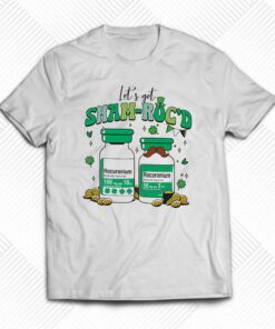 Lets Get Shamrocd St Patrick Day Nurse Shirt