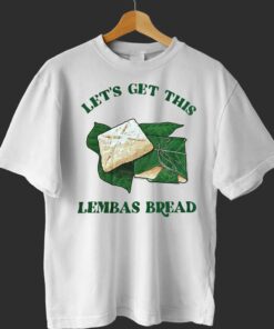 Let’s Get This Lembas Bread Shirt Let’s Get This Lembas Bread Shirt