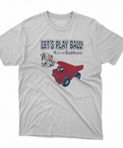 Lets Play Ball Midland Rockhounds Toddler Trucks Shirt Lets Play Ball Midland Rockhounds Toddler Trucks Shirt