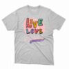 Live Laugh Lesbian T-shirt