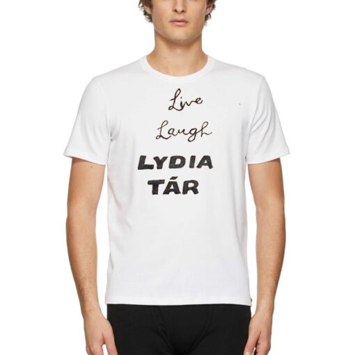 Live Laugh Lydia Tar Shirt