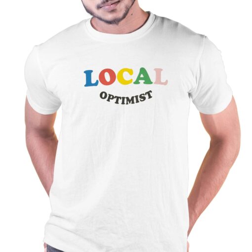 Local Optimist Sweatshirt Hoodie