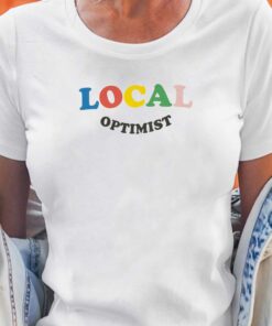 Local Optimist Sweatshirt Hoodie Local Optimist Sweatshirt Hoodie