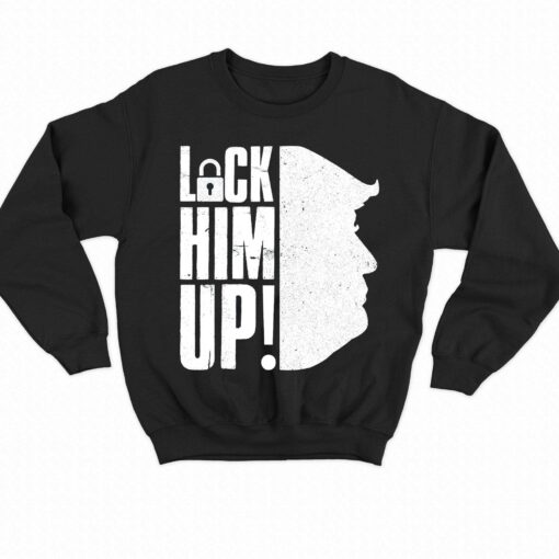 Lock him up donald trump t-shirt