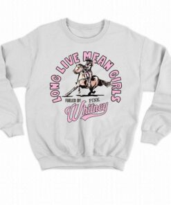 Long Live Mean Girls Whitney Shirt 3 Long Live Mean Girls Whitney Shirt 4