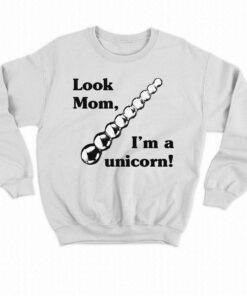 Look Mom Im A Unicorn Shirt 4