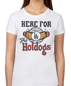 Los Angeles Dodgers Here For The Hotdogs Shirt Los Angeles Dodgers Here For The Hotdogs Shirt