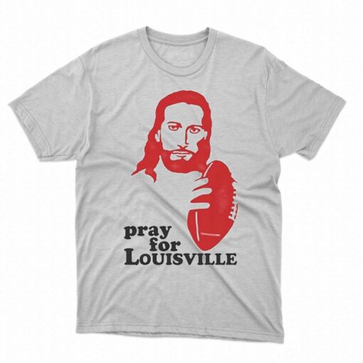 Louisville T-shirt Pray For Louisville