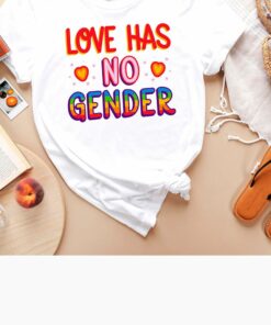 Love Has No Gender Shirt Gender Shirt Lgbt Love Shirt Love Love Has No Gender Shirt Gender Shirt Lgbt Love Shirt Love