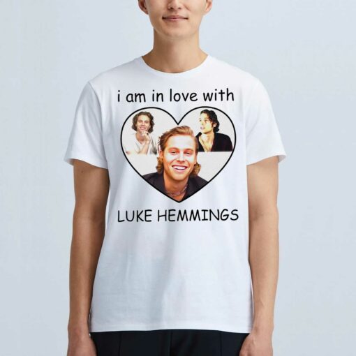 Luke Hemmings I Am In Love With Shirt