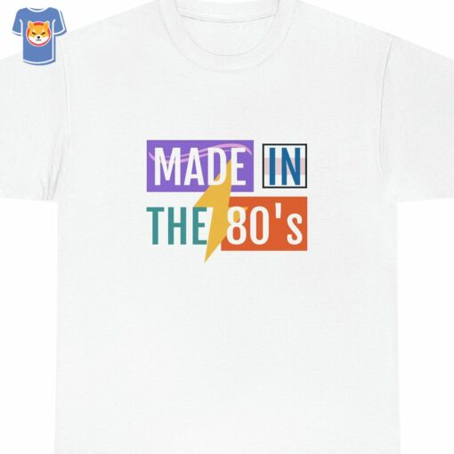 Made In The 80’s T-shirt 80s Unisex Cotton Tee Men