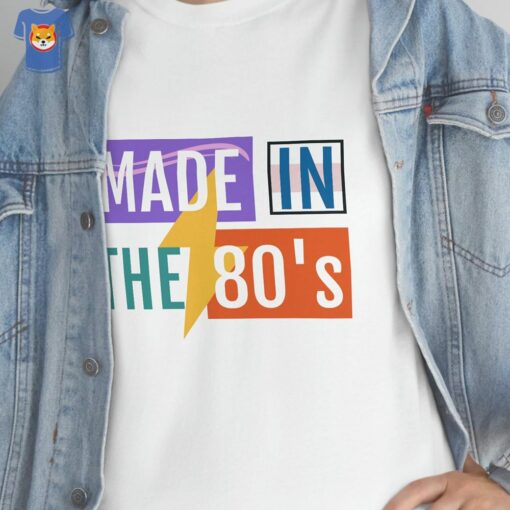 Made In The 80’s T-shirt 80s Unisex Cotton Tee Men