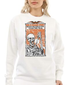 Make Me Greater Than The Pain Shirt 4
