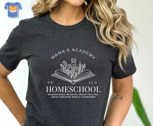 Mama’s Academy Homeschool Shirt Homeschool Mama Shirt