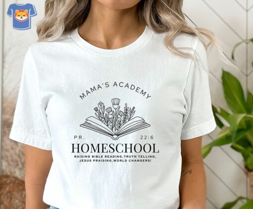 Mama’s Academy Homeschool Shirt Homeschool Mama Shirt