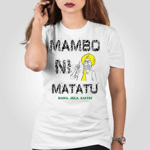 Mambo Ni Matatu Hama Jela Safiri Shirt