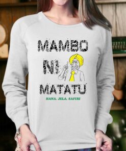 Mambo Ni Matatu Hama Jela Safiri Shirt 3 Mambo Ni Matatu Hama Jela Safiri Shirt 4