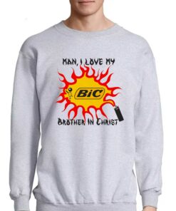 Man I Love My Brother In Christ Shirt 4