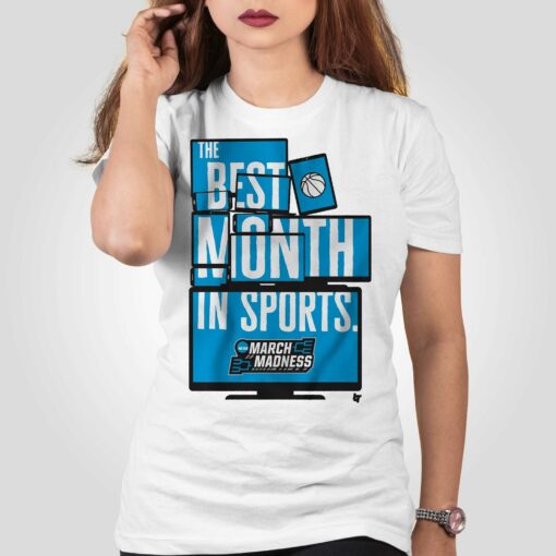 March Madness Best Month In Sports T-shirt