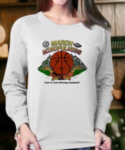 March Mindfulness Live In One Shining Moment T shirt 4