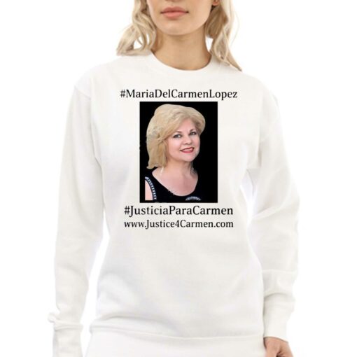 Maria Del Carmen Lopez Justicia Para Carmen Shirts