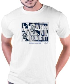 Mark Messier We’ll Win Tonight T-shirt