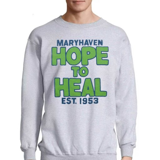 Maryhaven Hope To Heal Est 1953 Shirt