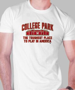 Maryland Basketball The Toughest Place To Play In America T-shirt