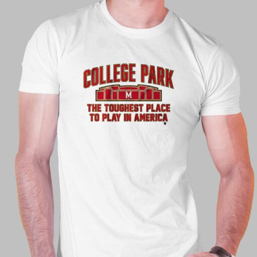 Maryland Basketball The Toughest Place To Play In America T-shirt