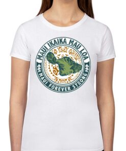 Maui Forever Strong T-shirt