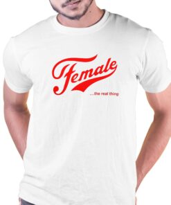 Megyn Kelly’s Female The Real Thing Shirt Megyn Kelly’s Female The Real Thing Shirt