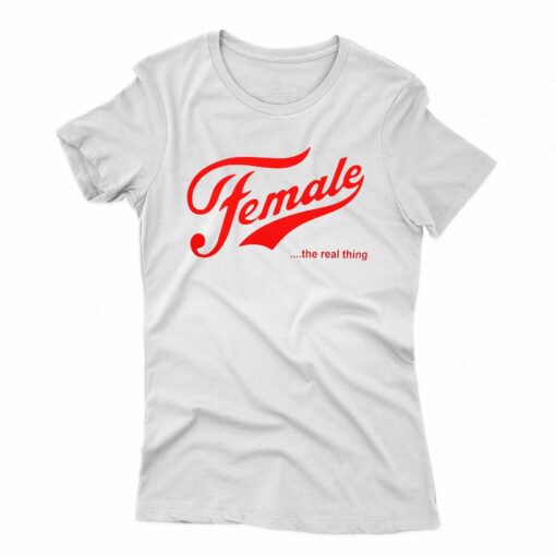 Megyn Kelly’s Female The Real Thing Shirt